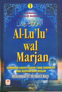 Image of Al-lu'lu' wal marjan jilid 1: Himpunan hadis't shahih yang disepakati oleh bukhari dan muslim