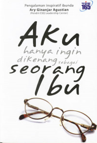 Image of Aku hanya ingin dikenang sebagai seorang ibu