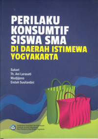 Image of Perilaku Konsumtif Siswa SMA Di Daerah Istimewa Yogyakarta
