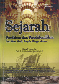 Image of Sejarah Pemikiran Dan Peradapan Islam: Dari Masa Klasik, Tengfah, Hingga Modern