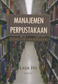 Image of Manajemen Perpustakaan Sekolah / Madrasah ( Revisi )