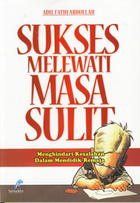 Image of Sukses Melewati Masa Sulit: Menghindari Kesalahan Dalam Mendidik Remaja