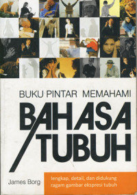 Image of Buku Pintar Memahami Bahasa Tubuh