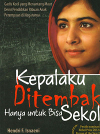 Image of Kepalaku Ditembak Hanya Untuk Bisa Sekolah