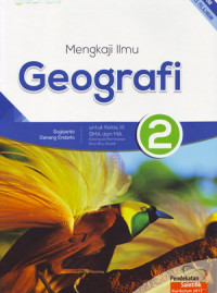Image of Mengkaji Ilmu Geografi Untuk Kelas XI