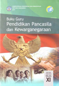 Image of Pendidikan Pancasila dan Kewarganegaraan kelas XI (Buku Guru)
