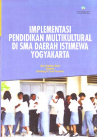 Image of Implementasi Pendidikan Multikultural Di SMA Daerah Istimewa Yogyakarta
