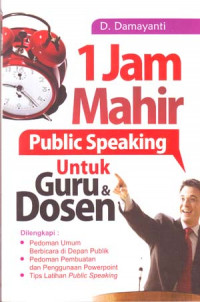 Image of Satu Jam Mahir Public Speaking Untuk Guru & Dosen