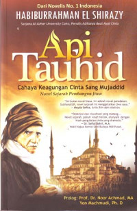Image of Api Tauhid: Cahaya Keagungan Cinta Sang Mujaddid