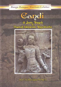 Image of Bunga Rampai Warisan Leluhur: Candi Di Jawa Tengah Dan Daerah Istimewa Yogyakarta