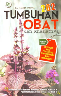 Image of Dua ratus enam puluh dua tumbuhan obat dan khasiatnya