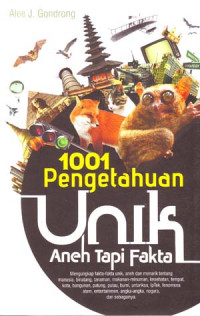 Image of Seribu satu pengetahuan unik aneh tapi fakta