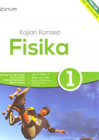 Image of Kajian Konsep Fisika 1 Untuk Kelas X SMA Dan MA Kelompok Peminatan Matematika Dan Ilmu Alam