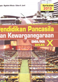 Image of Pendidikan Pancasila Dan Kewarganegaraan SMA/MA Kelas X