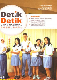Image of Detik-detik Ujian Nasional Bahasa Inggris Tahun Pelajaran 2014/2015 Untuk SMA/MA Program IPA/IPS/Bahasa/Keagamaan