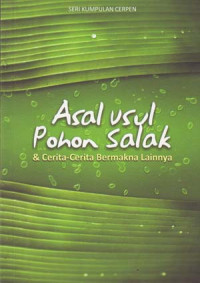 Image of Asal Usul Pohon Salak & Cerita-Cerita Bermakna Lainnya