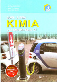 Image of Kimia Untuk SMA/MA Kelas XII Peminatan Matematika Dan Ilmu-Ilmu Alam