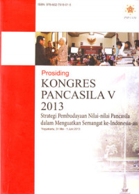 Image of Prosiding Kongres Pancasila V: Strategi Pembudayaan Nilai-nilai Pancasila Dalam Menguatkan Semangat ke-Indonesia-an