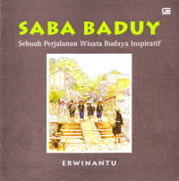 Image of Saba Baduy: Sebuah Perjalanan Wisata Budaya Inspiratif