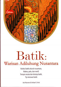 Image of Batik: Warisan Adiluhung Nusantara