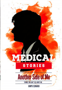 Image of Medical Stories: Another Side Of Me