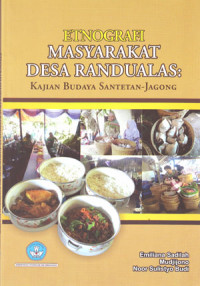 Image of Etnografi masyarakat desa randualas: Kajian Budaya Santetan-Jagong