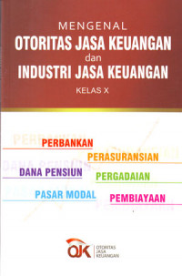 Image of Mengenal Otoritas Jasa Keuangan Dan Industri Jasa Keuanagan Kelas X