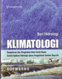 Image of Klimatologi: Pengukuran dan Pengolahan Data Curah Hujan, Contoh Aplikasi Hidrologi Dalam Pengelolaan Sumber Daya Air