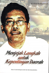 Image of Menjejak Langkah Untuk Kepentingan Daerah