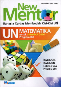 Image of New Mentor UN Matematika untuk SMA/MA Program IPA 2016