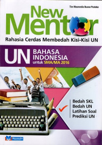 Image of New Mentor UN Bahasa Indonesia untuk SMA/MA 2016