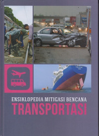 Image of Ensiklopedia Mitigasi Bencana: Transportasi