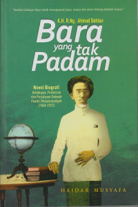 Image of K.H. R.Ng. Ahmad Dahlan Bara yang Tak Padam