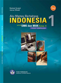 Image of Aku mampu berbahasa Indonesia: untuk SMK/MAK kelas X (Tingkat Semenjana)