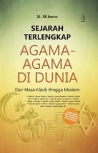 Image of Sejarah Terlengkap Agama-Agama di Dunia: Dari Masa Klasik Hingga Modern