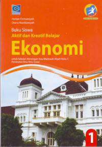 Image of Aktif Dan Kreatif Belajar Ekonomi Untuk Sekolah Menengah Atas/Madrasah Aliyah Untuk Kelas X