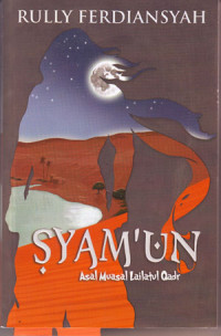 Image of Syam'un : Asal Muasal Lailatul Qodr