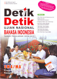 Image of Detik-Detik Ujian Nasioanal Bahasa Indonesia Tahun Pelajaran 2016/2017