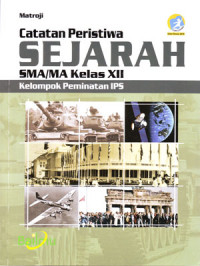 Image of Catatan Peristiwa Sejarah SMA/MA Kelas XII Kelompok IPS