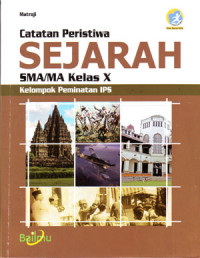 Image of Catatan Peristiwa Sejarah SMA/MA Kelas X Peminatan IPS