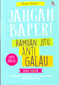 Image of Jangan Baper: Ramuan Jitu Anti Galau