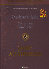 Image of Ensiklopedia Hadits Jami' At-Tirmidzi 6: Meniti Jalan Menuju Cahaya Sunnah