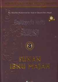 Image of Ensiklopedia Hadits Sunan Ibnu Majah 8: Menabur Sunah Menuai Kesalehan Hakiki