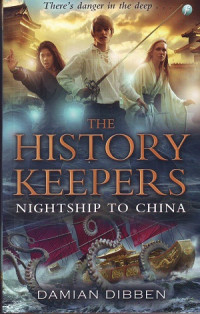 Image of The History Keepers: Nightship To China