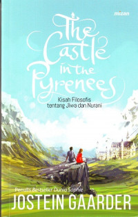 Image of The Castle In The Pyrenees: Kisah Filosofi Tentang Jiwa Dan Nurani