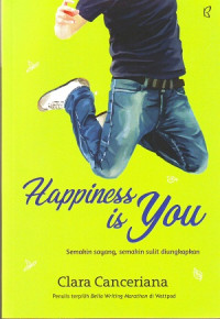 Image of Happiness Is You: Semakin Sayang, Semakin Sulit Diungkapkan
