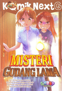 Image of Komik Next G: Misteri Gudang Lama