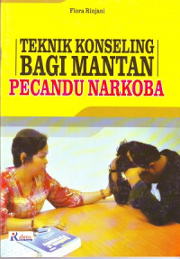 Image of Teknik Konseling Bagi Mantan Pecandu Narkoba