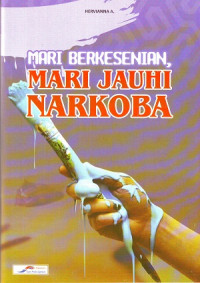 Image of Mari Berkesenian, Mari Menjauhi Narkoba