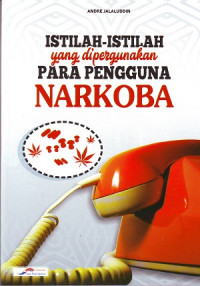 Image of Istilah-Istilah Yang Dipergunakan Para Pengguna Narkoba